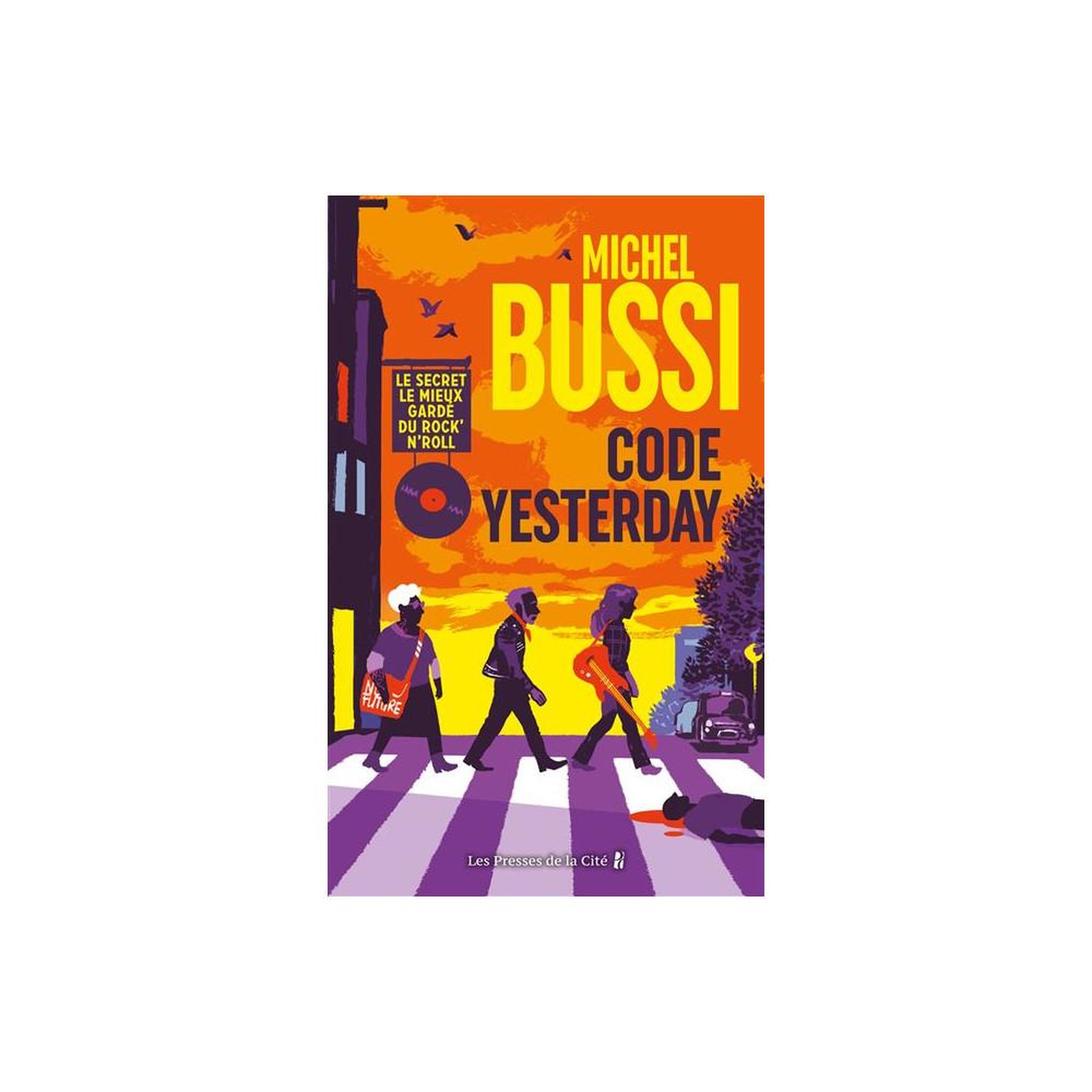 Livre rock n roll code yesterday de michel bussi, grand format broché, thriller littéraire se déroulant à liverpool et autour d'une partition des beatles