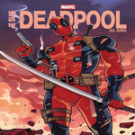 JE SUIS DEADPOOL. 35 ANS, EDITION LIMITEE, Liefeld Rob
