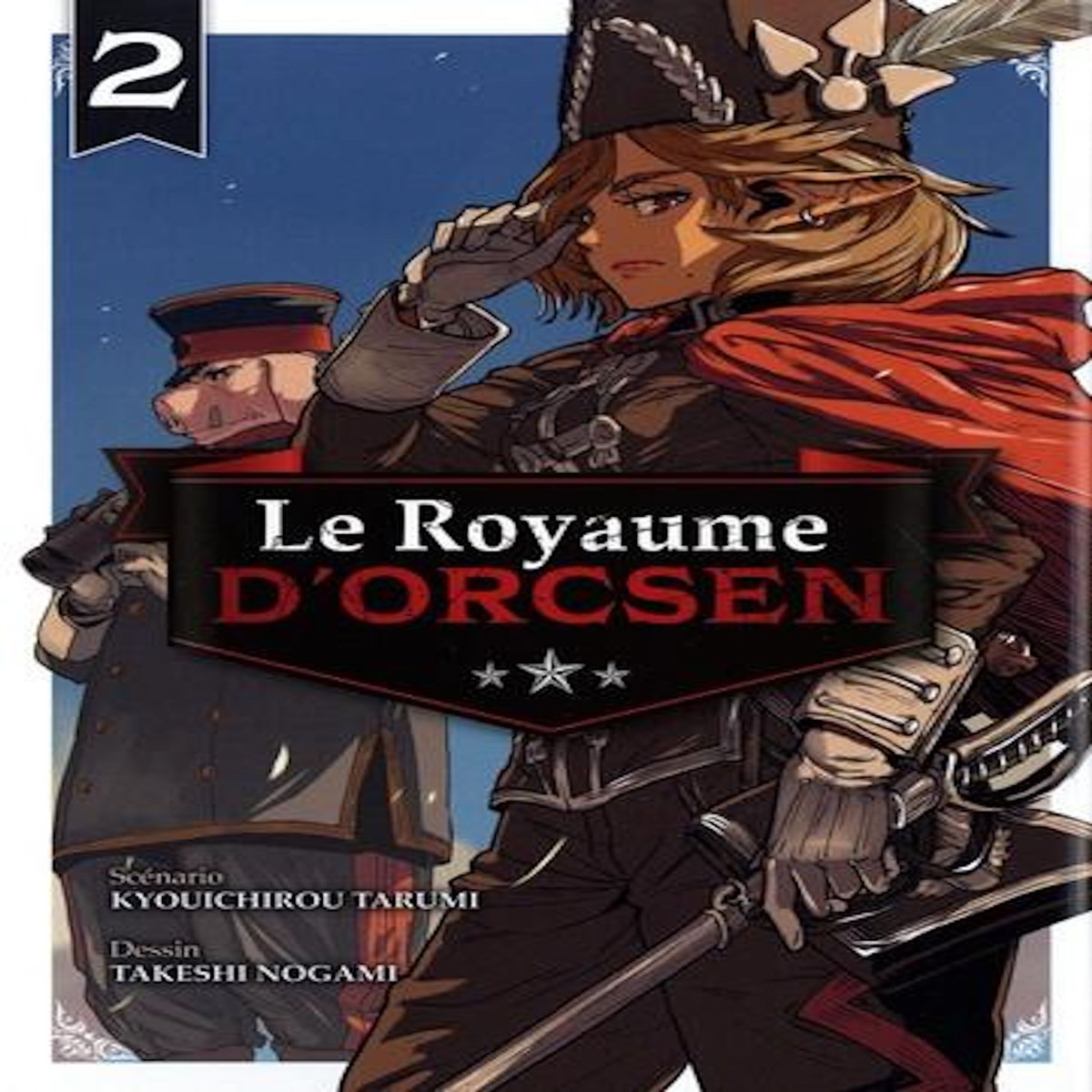 LE ROYAUME D'ORCSEN TOME 2 , Tarumi Kyouichirou