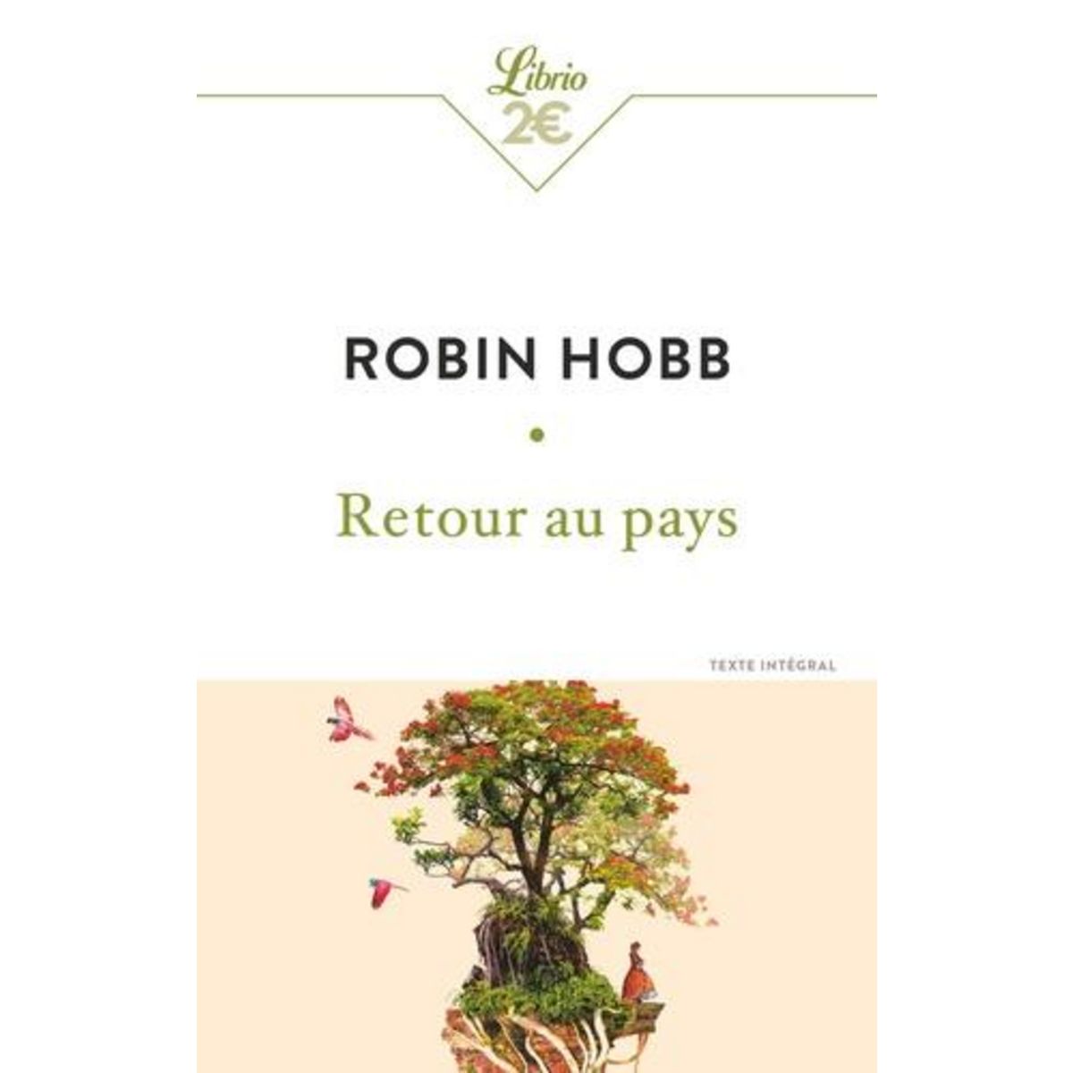 RETOUR AU PAYS, Hobb Robin