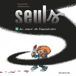 SEULS TOME 5 : AU COEUR DU MAELSTROM, Vehlmann Fabien