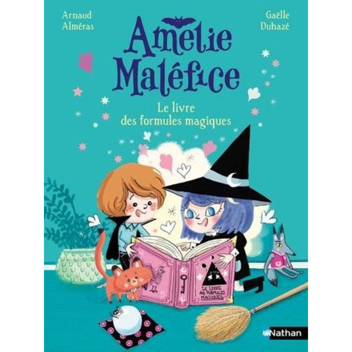 AMELIE MALEFICE : LE LIVRE DES FORMULES MAGIQUES, Alméras Arnaud
