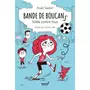  BANDE DE BOUCANS TOME 2 : SOLEE CONTRE TOUS, Sautier Anaïs