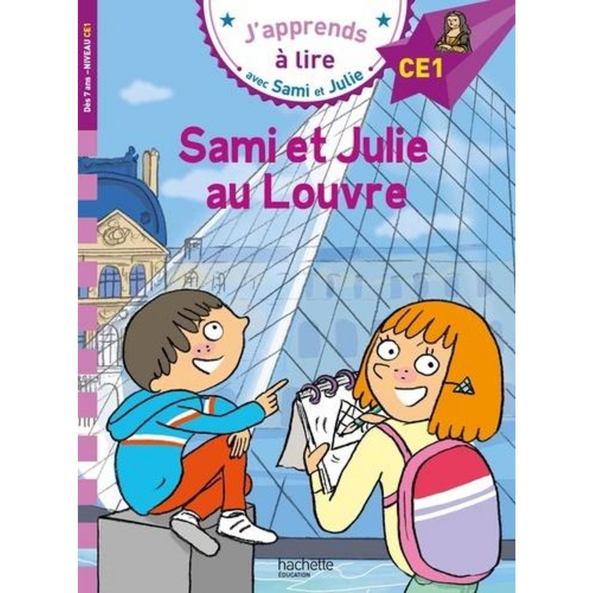 J'APPRENDS A LIRE AVEC SAMI ET JULIE : SAMI ET JULIE AU LOUVRE. NIVEAU CE1, Massonaud Emmanuelle