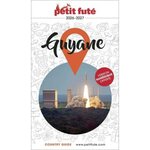 PETIT FUTE GUYANE. EDITION 2026-2027, Petit Futé