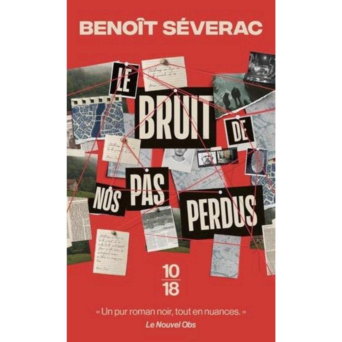 LE BRUIT DE NOS PAS PERDUS, Séverac Benoît