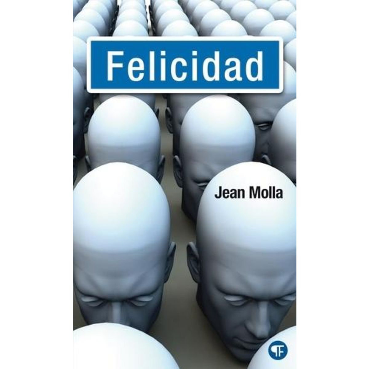 FELICIDAD, Molla Jean
