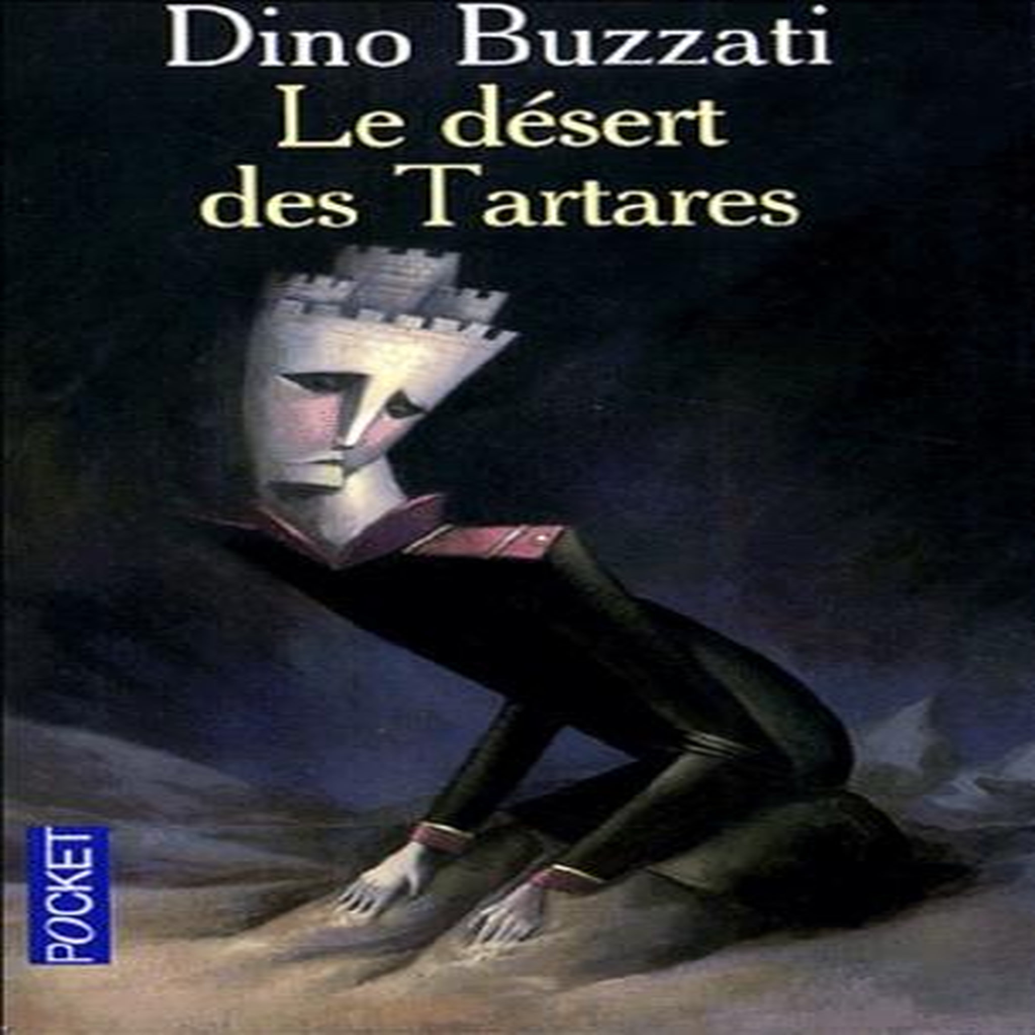 Le désert des Tartares, Buzzati Dino