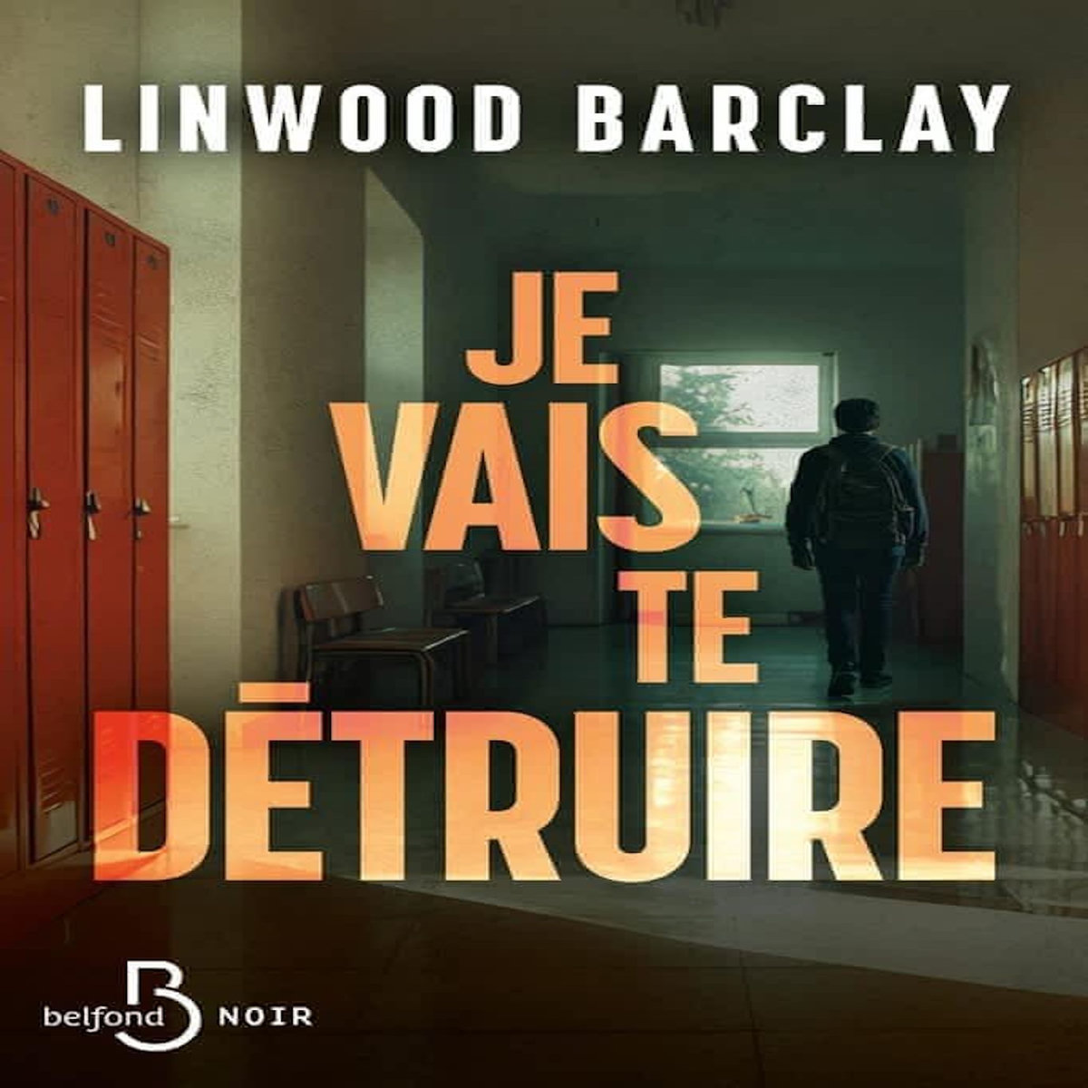 JE VAIS TE DETRUIRE, Barclay Linwood
