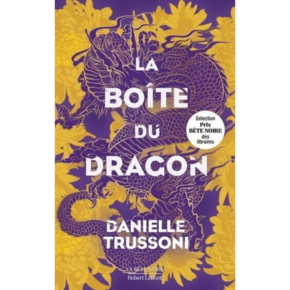 LA BOITE DU DRAGON, Trussoni Danielle