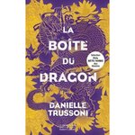 LA BOITE DU DRAGON, Trussoni Danielle