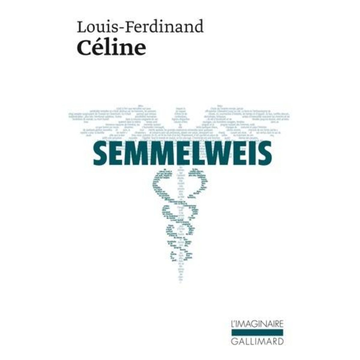 SEMMELWEIS, Céline Louis-Ferdinand