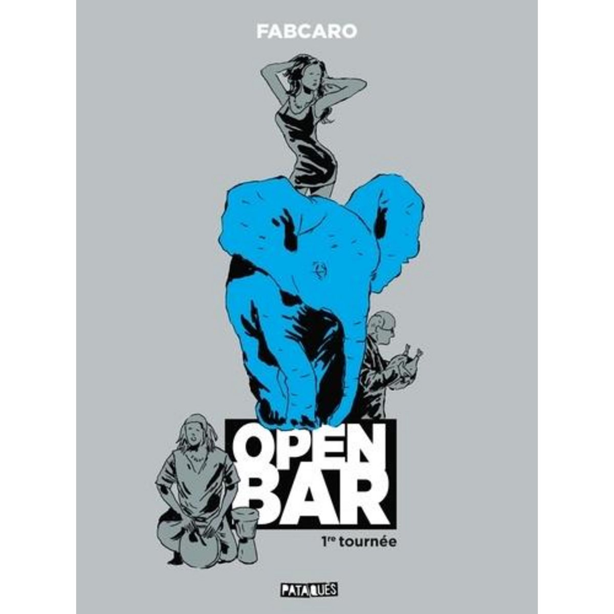 OPEN BAR 1RE TOURNEE , Fabcaro