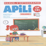 MANUEL D'ORTHOGRAPHE APILI CP/CE1. VOLUME 1, Stevens Benjamin