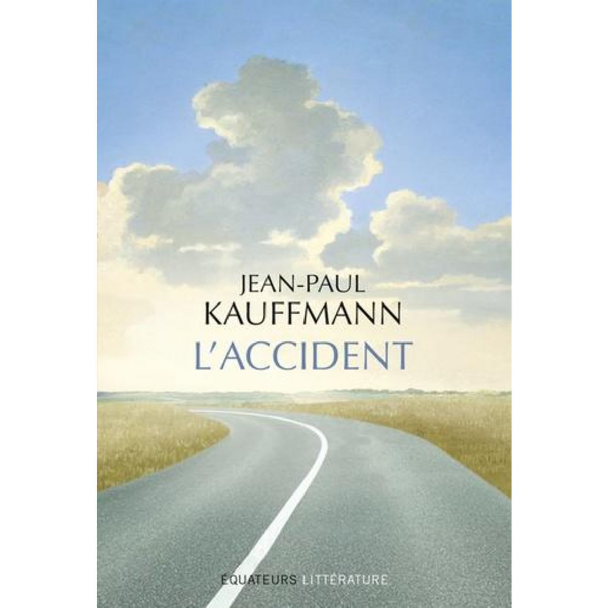 L'ACCIDENT, Kauffmann Jean-Paul