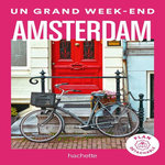 UN GRAND WEEK-END A AMSTERDAM. EDITION 2024. AVEC 1 PLAN DETACHABLE, Hachette tourisme