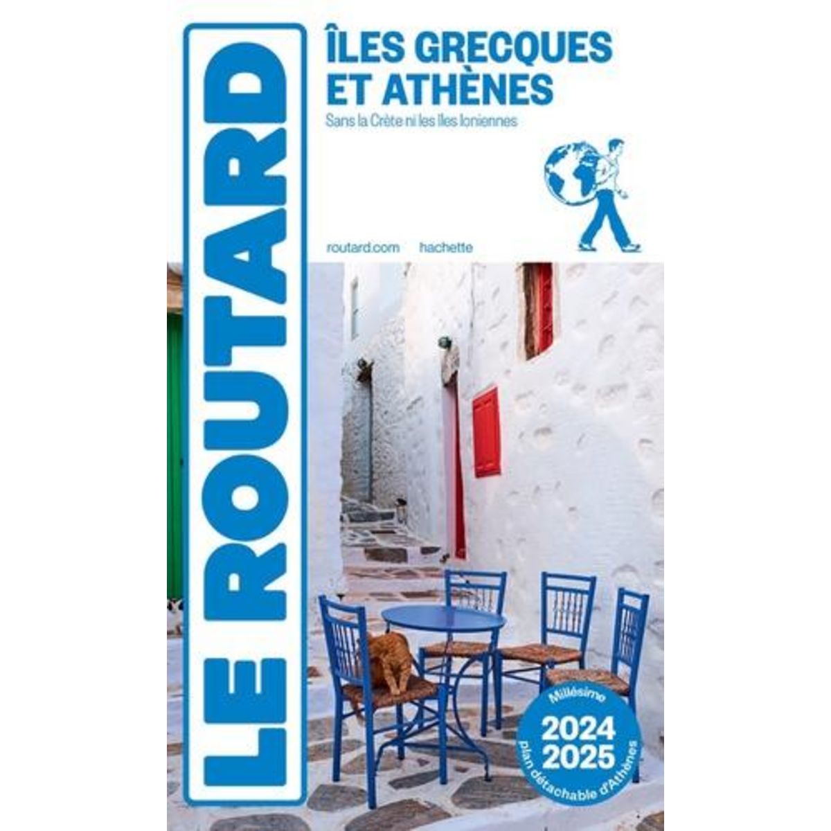 ILES GRECQUES ET ATHENES. SANS LA CRETE NI LES ILES IONIENNES, EDITION 2024-2025, AVEC 1 PLAN DETACHABLE, Le Routard
