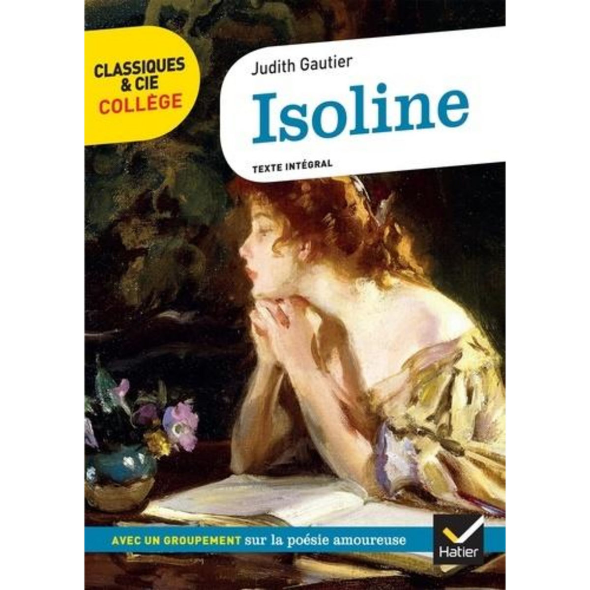 ISOLINE. AVEC UN GROUPEMENT SUR LA POESIE AMOUREUSE, Gautier Judith