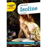 ISOLINE. AVEC UN GROUPEMENT SUR LA POESIE AMOUREUSE, Gautier Judith