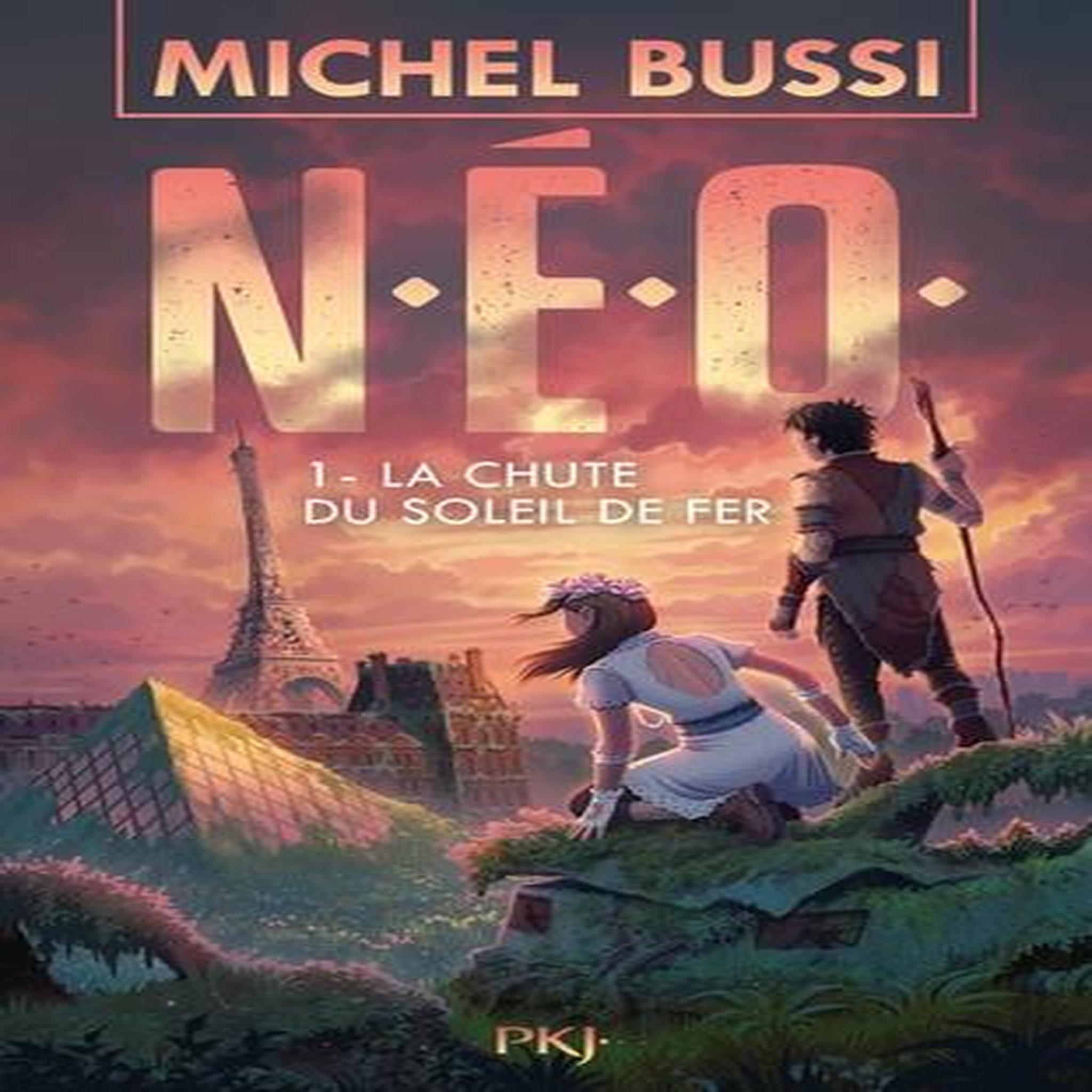N.E.O. TOME 1 : LA CHUTE DU SOLEIL DE FER, Bussi Michel