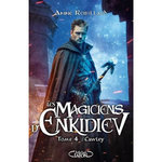 LES MAGICIENS D'ENKIDIEV TOME 4 : CAWLEY, Robillard Anne