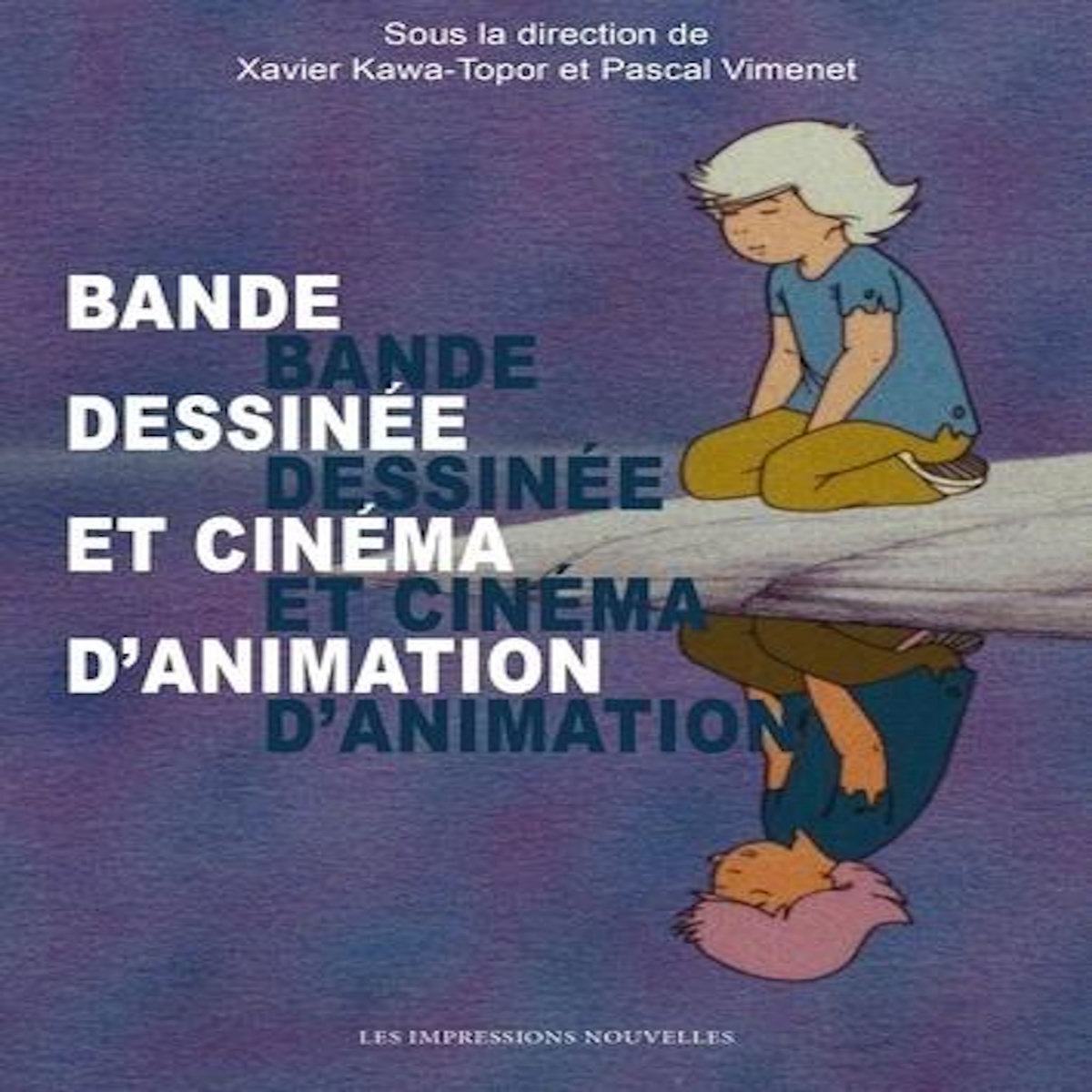 BANDE DESSINEE ET CINEMA D'ANIMATION, Kawa-Topor Xavier