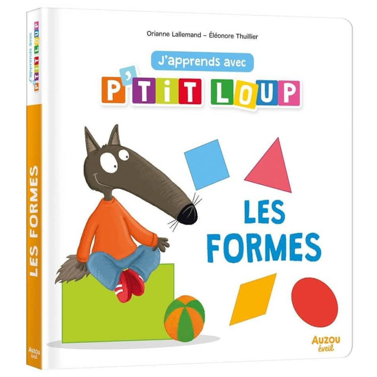 J'APPRENDS AVEC P'TIT LOUP. LES FORMES, Lallemand Orianne