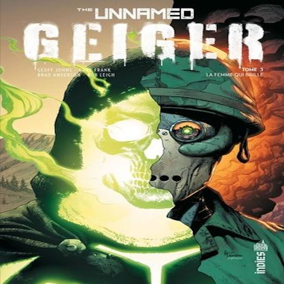 THE UNNAMED : GEIGER TOME 3 : LA FEMME QUI BRILLE, Johns Geoff