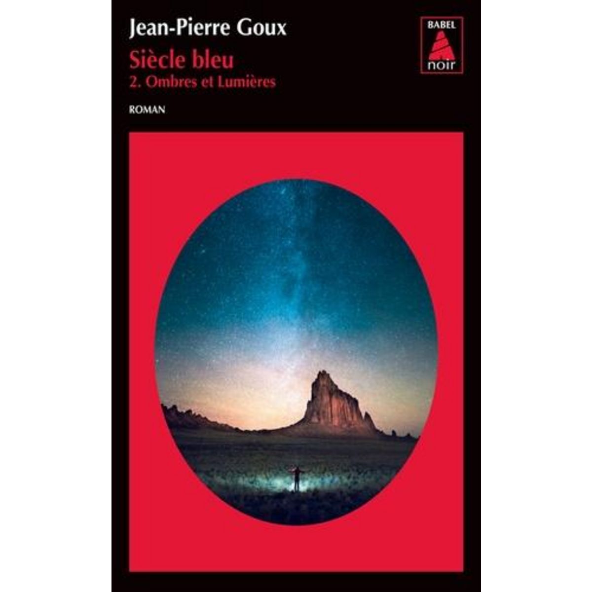 SIECLE BLEU TOME 2 : OMBRES ET LUMIERES, Goux Jean-Pierre