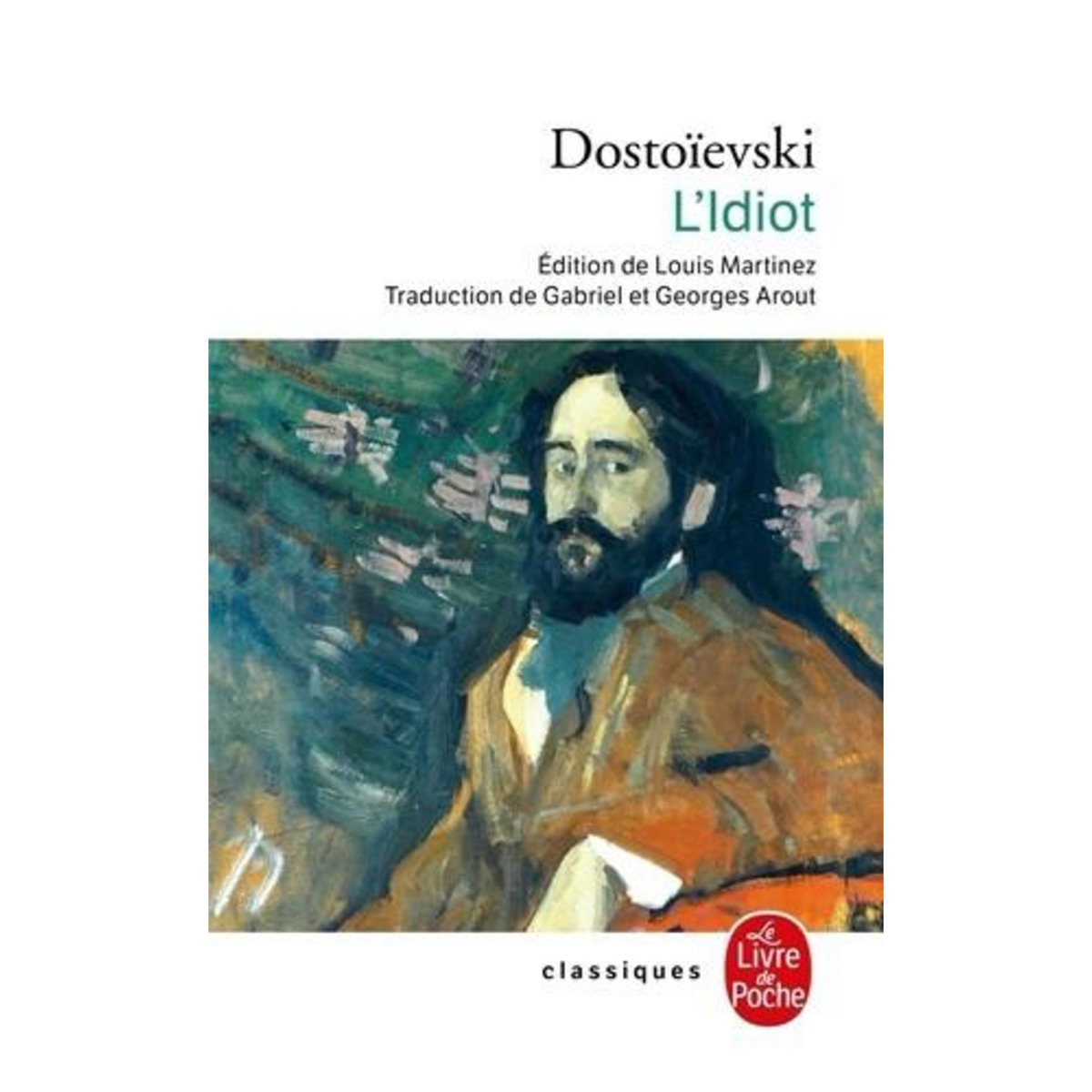 L'IDIOT, Dostoïevski Fédor Mikhaïlovitch