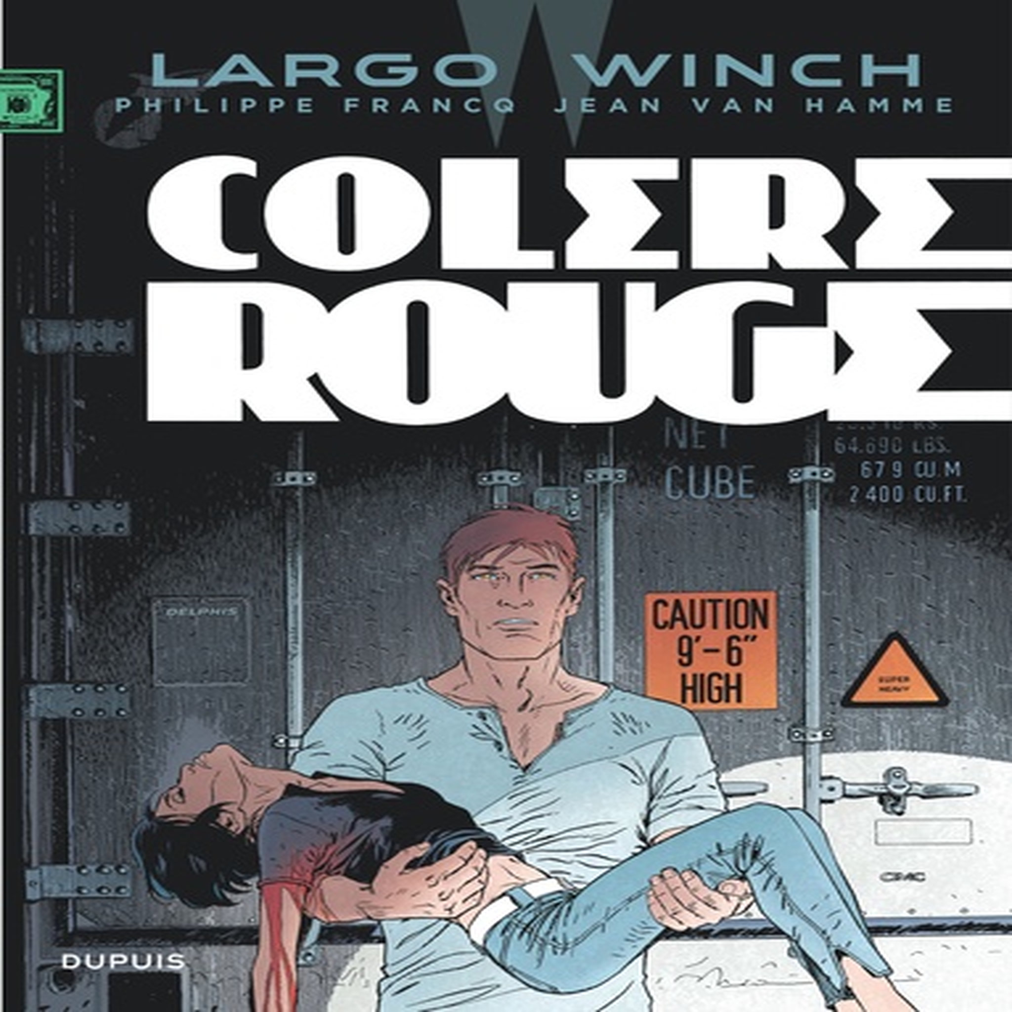  LARGO WINCH TOME 18 : COLERE ROUGE, Van Hamme Jean