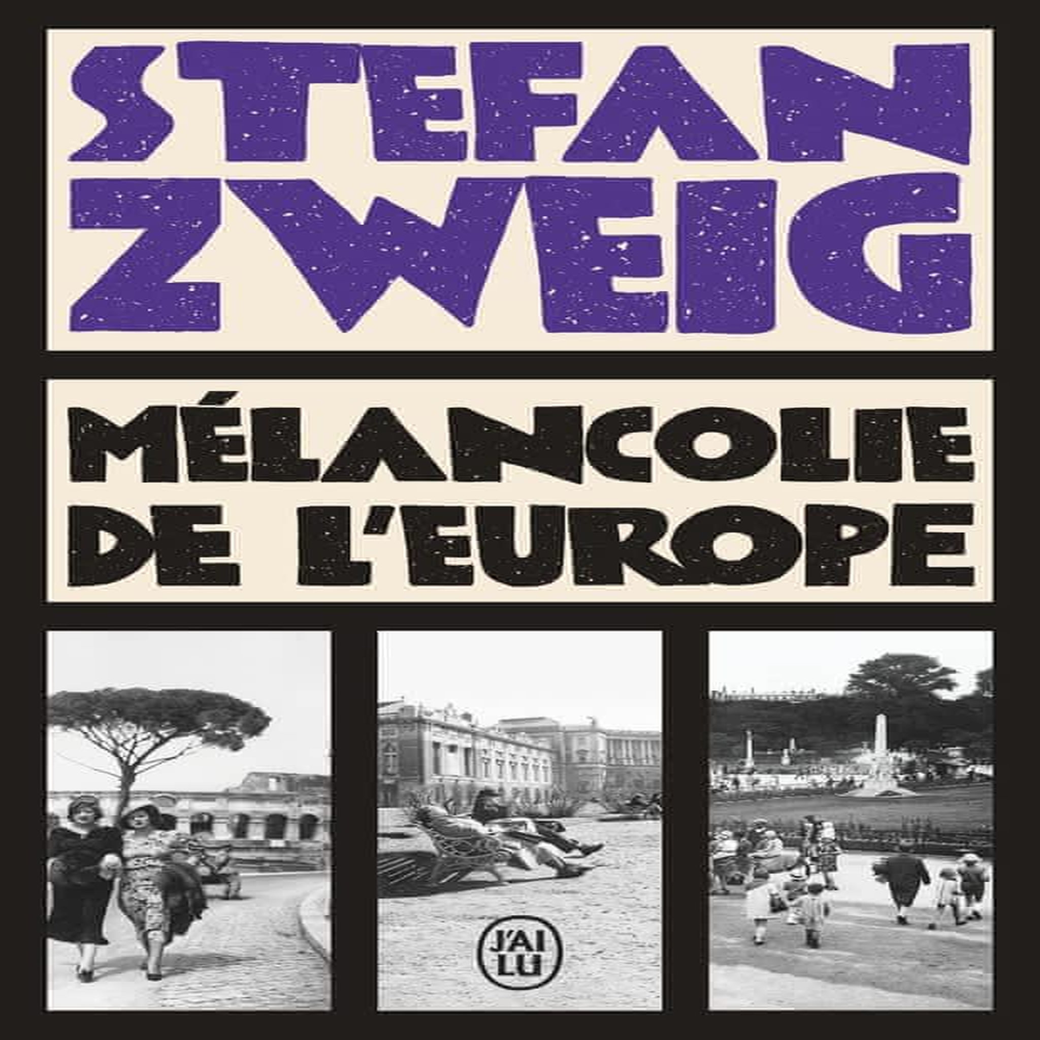 MELANCOLIE DE L'EUROPE, Zweig Stefan