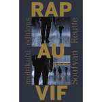 RAP AU VIF, Heutte Soufyan