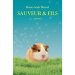 SAUVEUR & FILS SAISON 2 , Murail Marie-Aude