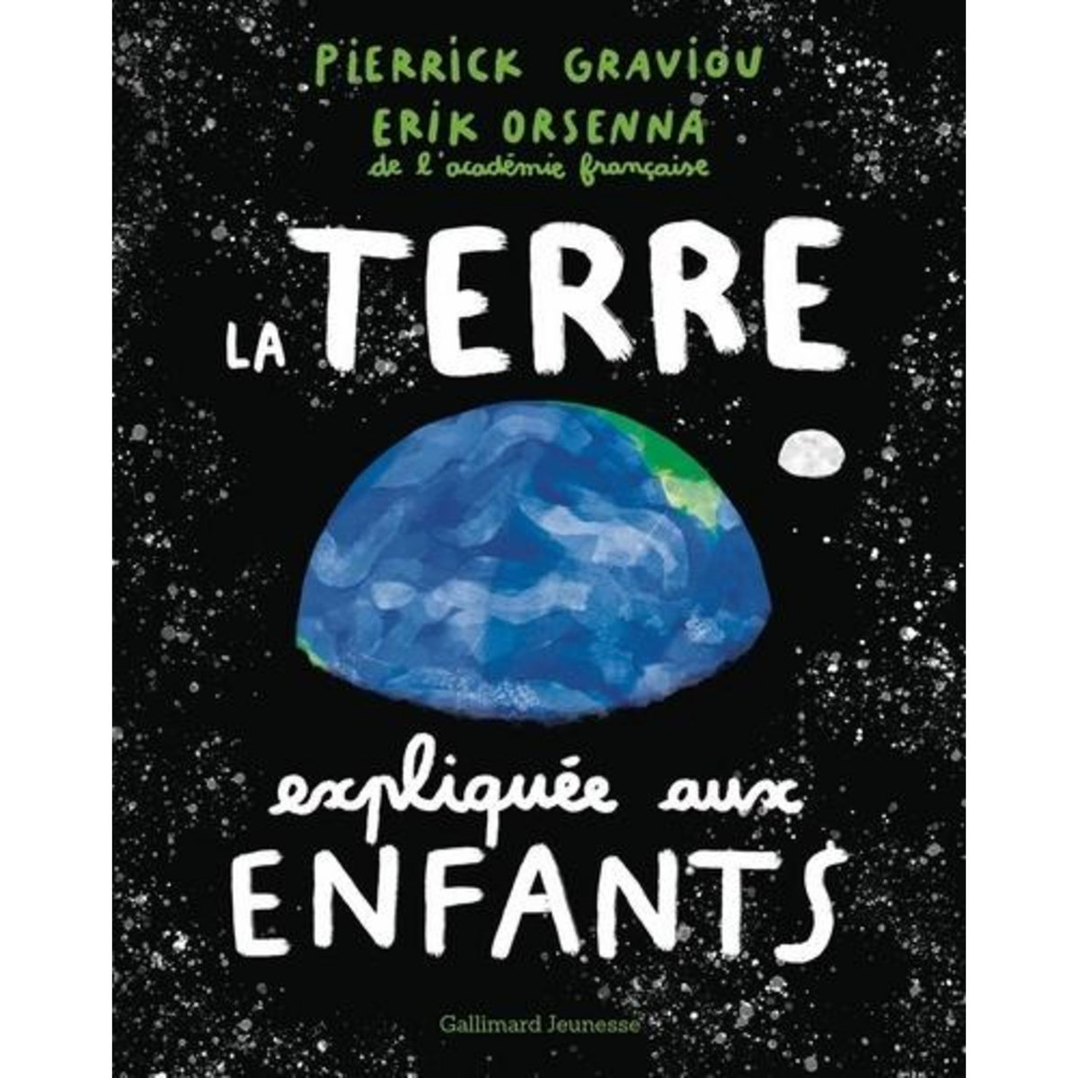LA TERRE EXPLIQUEE AUX ENFANTS, Graviou Pierrick