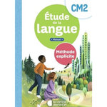 ETUDE DE LA LANGUE CM2 METHODE EXPLICITE. EDITION 2025, Ferré Clochard Sandrine