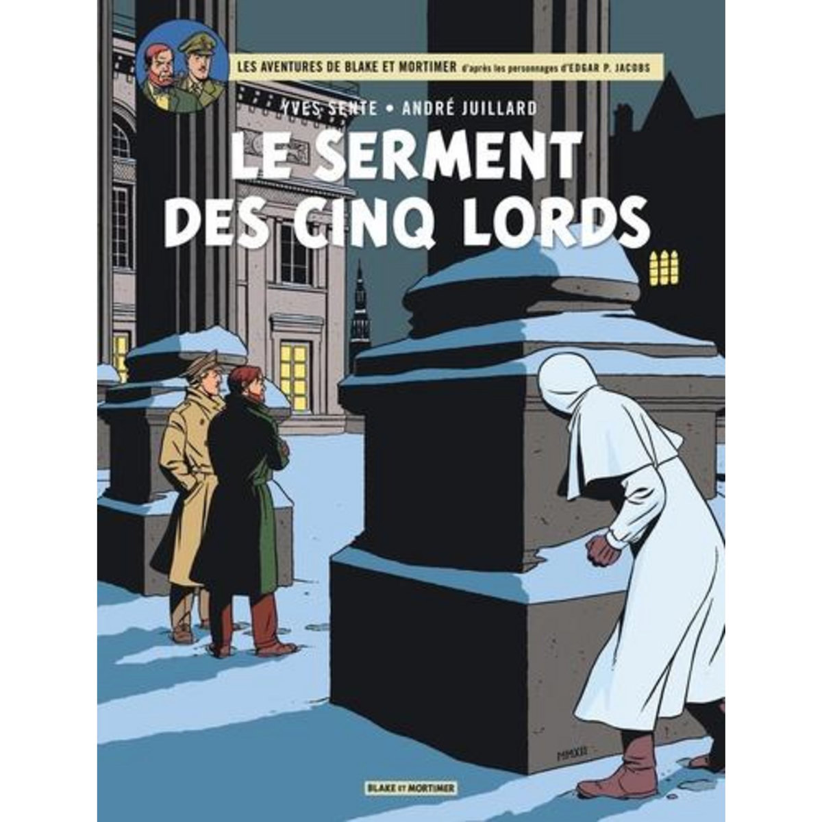 LES AVENTURES DE BLAKE ET MORTIMER TOME 21 : LE SERMENT DES CINQ LORDS, Sente Yves