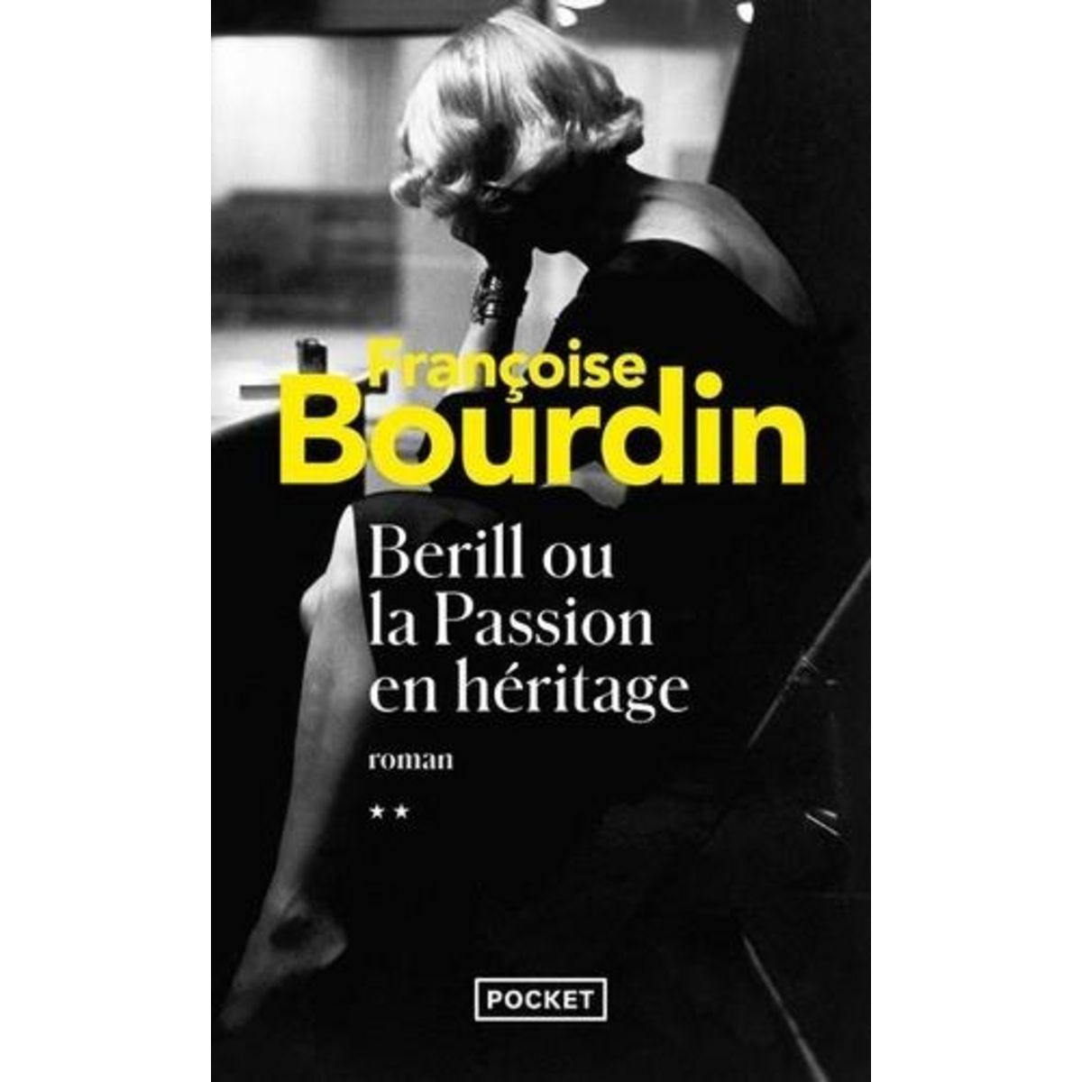 BERILL OU LA PASSION EN HERITAGE, Bourdin Françoise
