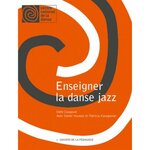 ENSEIGNER LA DANSE JAZZ, Cougoule Odile
