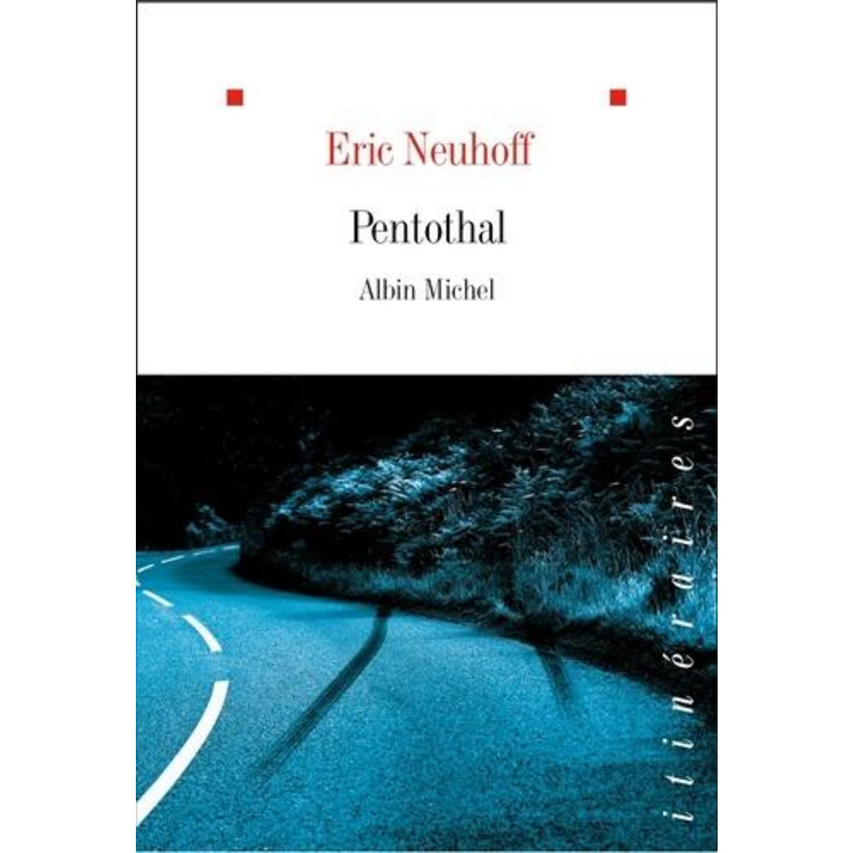 PENTOTHAL, Neuhoff Eric