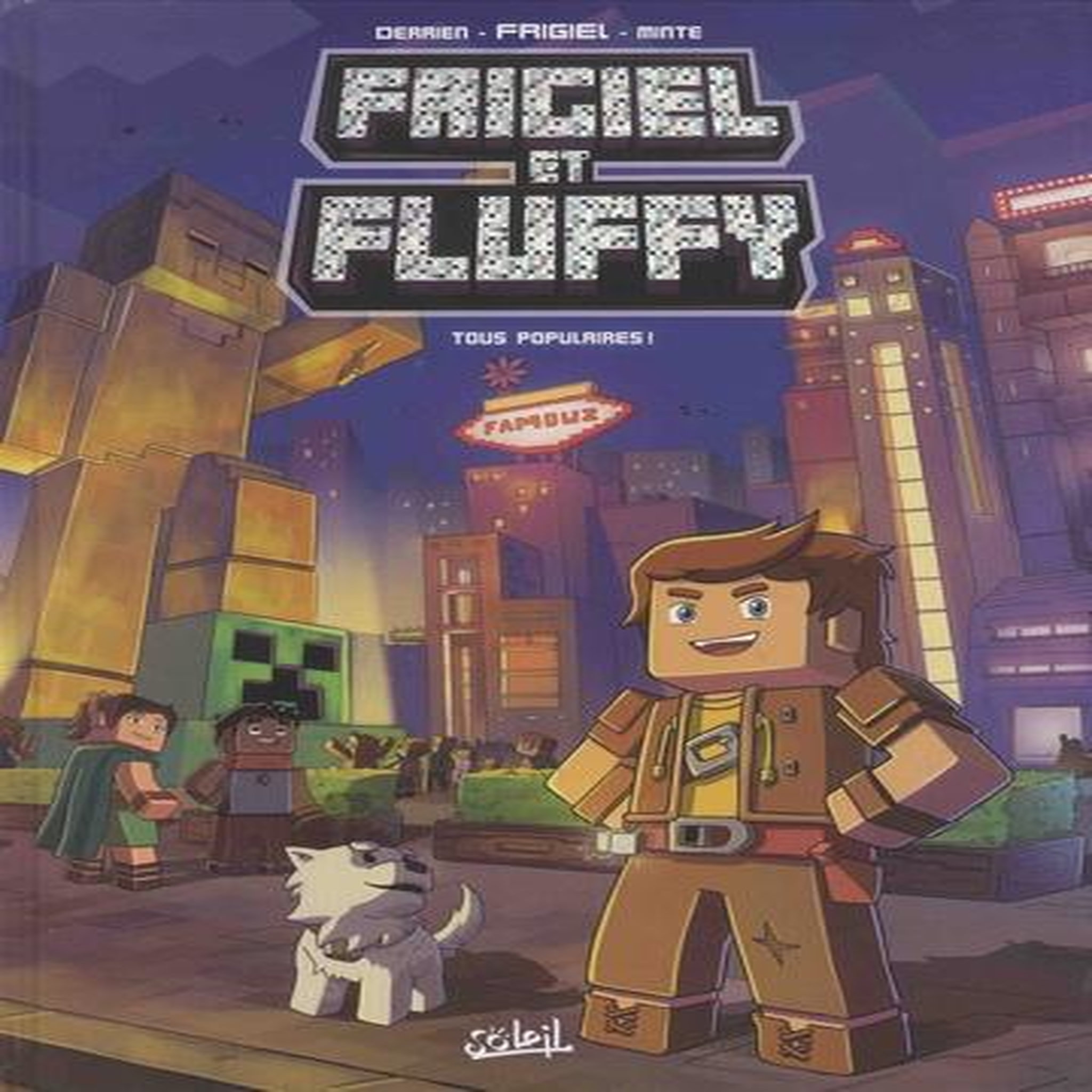 FRIGIEL ET FLUFFY TOME 2 : TOUS POPULAIRES !, Frigiel