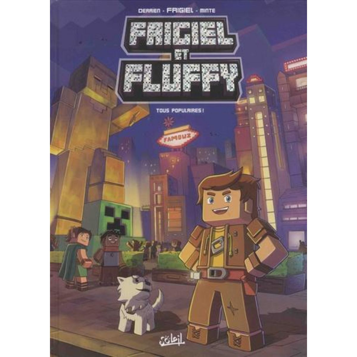FRIGIEL ET FLUFFY TOME 2 : TOUS POPULAIRES !, Frigiel
