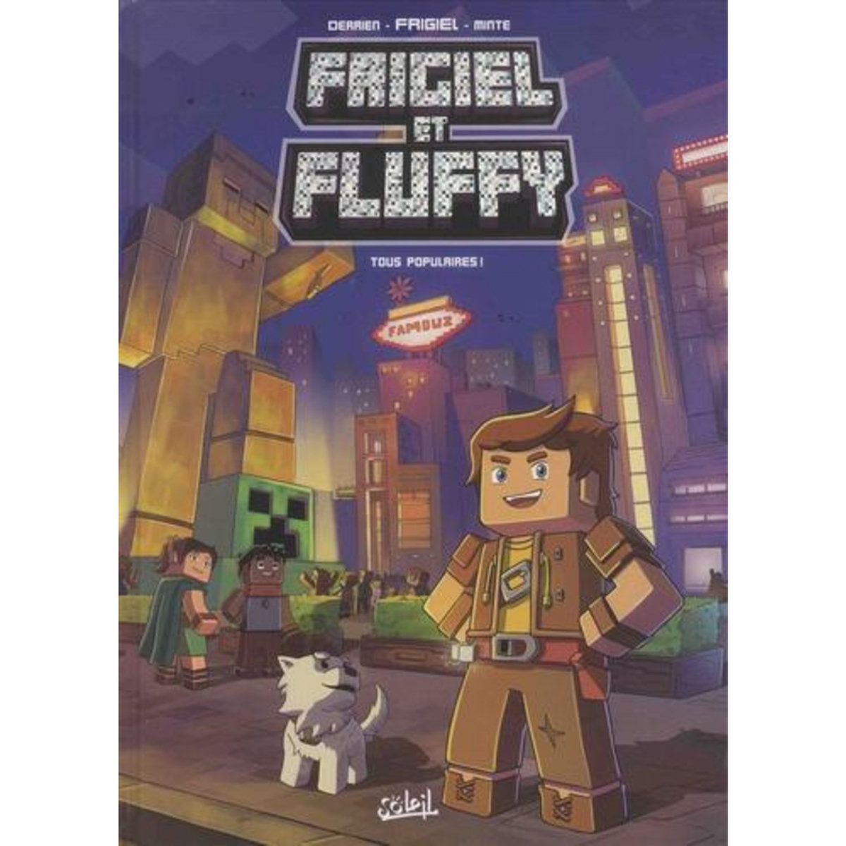 FRIGIEL ET FLUFFY TOME 2 : TOUS POPULAIRES !, Frigiel