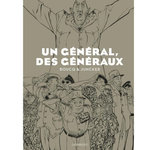 UN GENERAL, DES GENERAUX. EDITION SPECIALE EN NOIR & BLANC, Juncker Nicolas