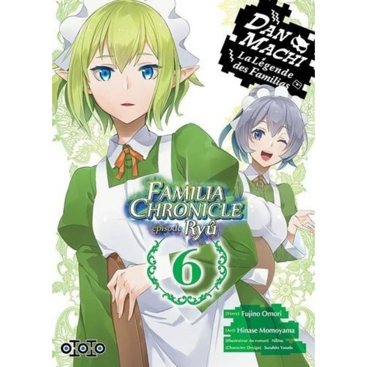 DANMACHI - FAMILIA CHRONICLE - EPISODE RYU TOME 6 , Omori Fujino