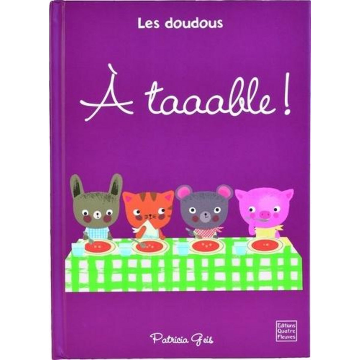 A TAAABLE !, Geis Patricia