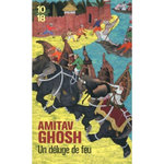 UN DELUGE DE FEU, Ghosh Amitav