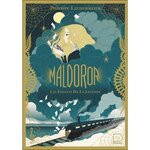 MALDOROR TOME 1 : LES ENFANTS DE LA LEGENDE, Lechermeier Philippe