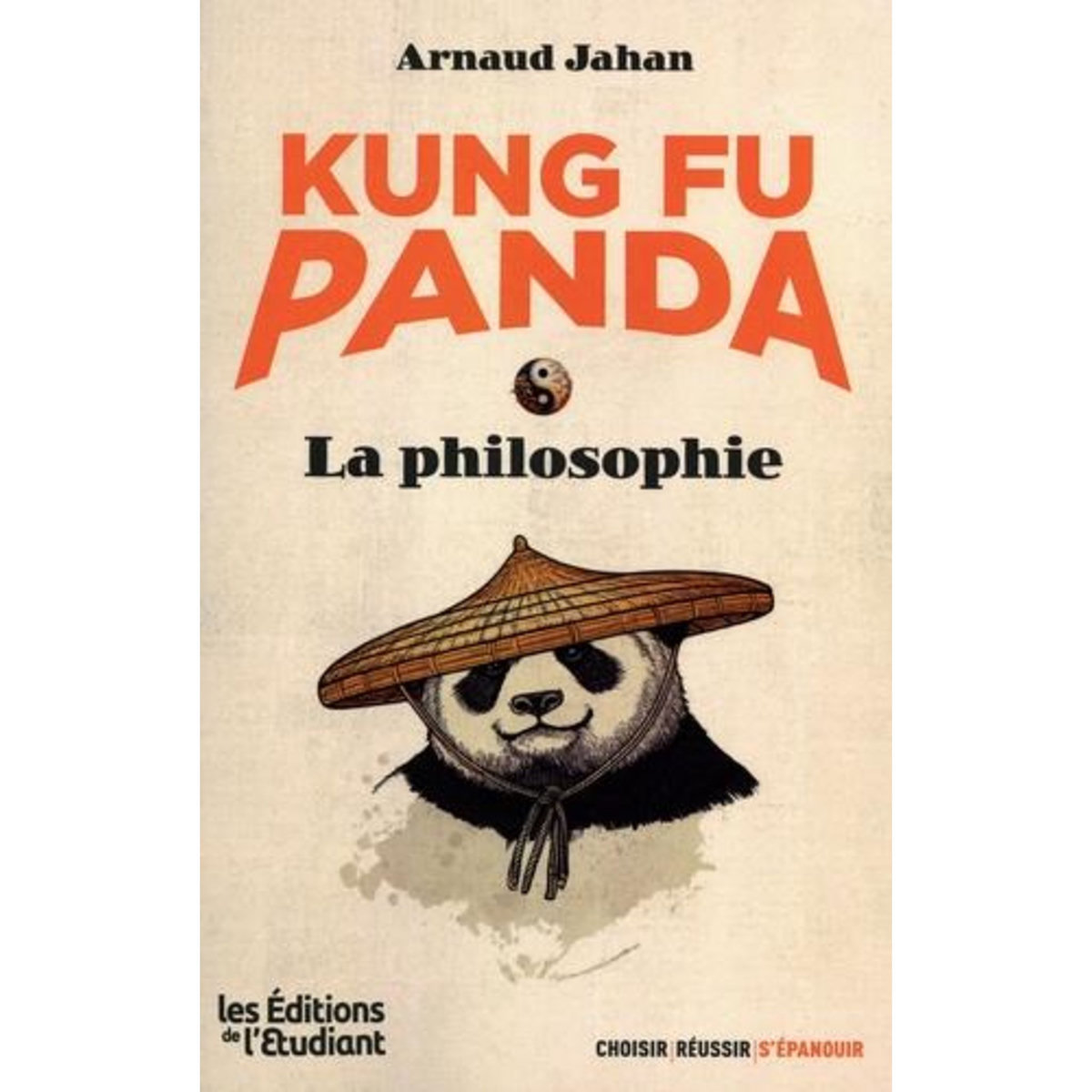 KUNG FU PANDA. LA PHILOSOPHIE, Jahan Arnaud
