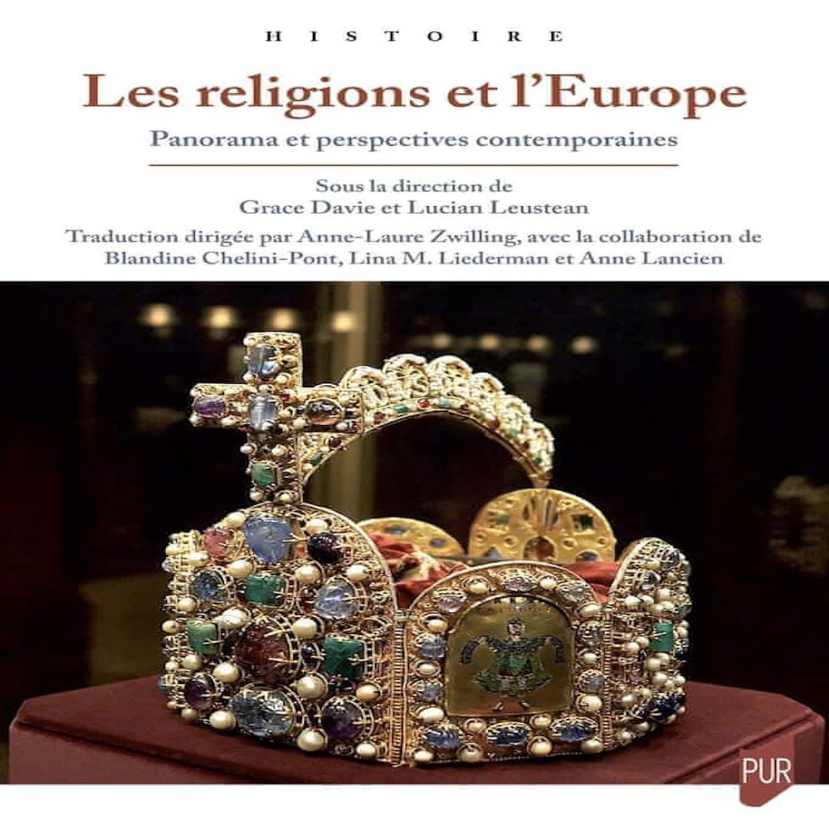 LES RELIGIONS ET L'EUROPE. PANORAMA ET PERSPECTIVES CONTEMPORAINES, Davie Grace